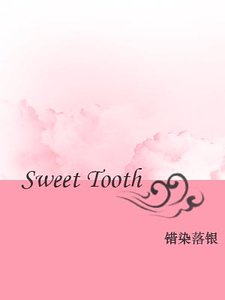 Sweet Tooth